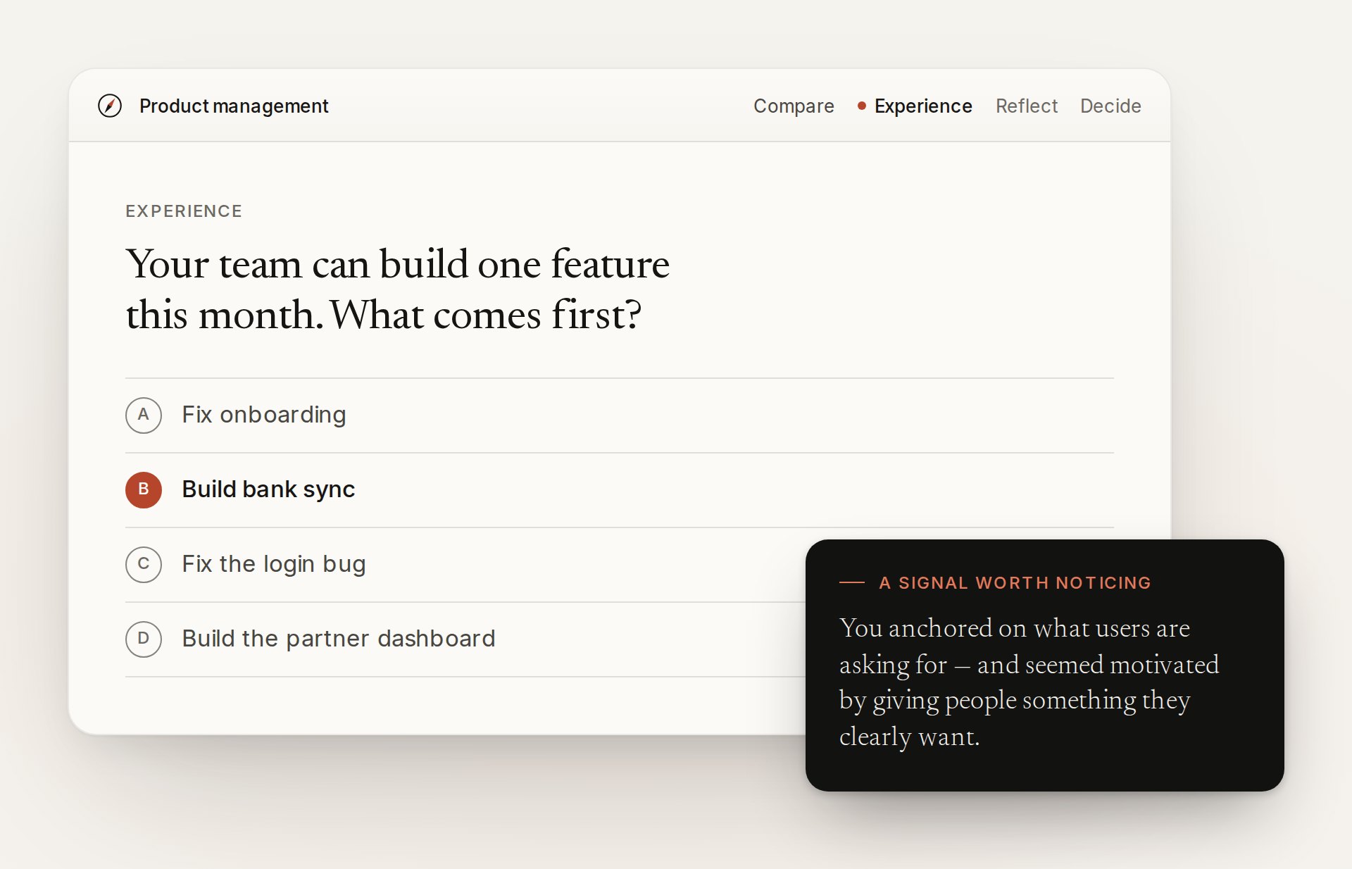 A Compass decision screen for product management: four options with ‘Build bank sync’ chosen, and a dark card titled ‘A signal worth noticing’.