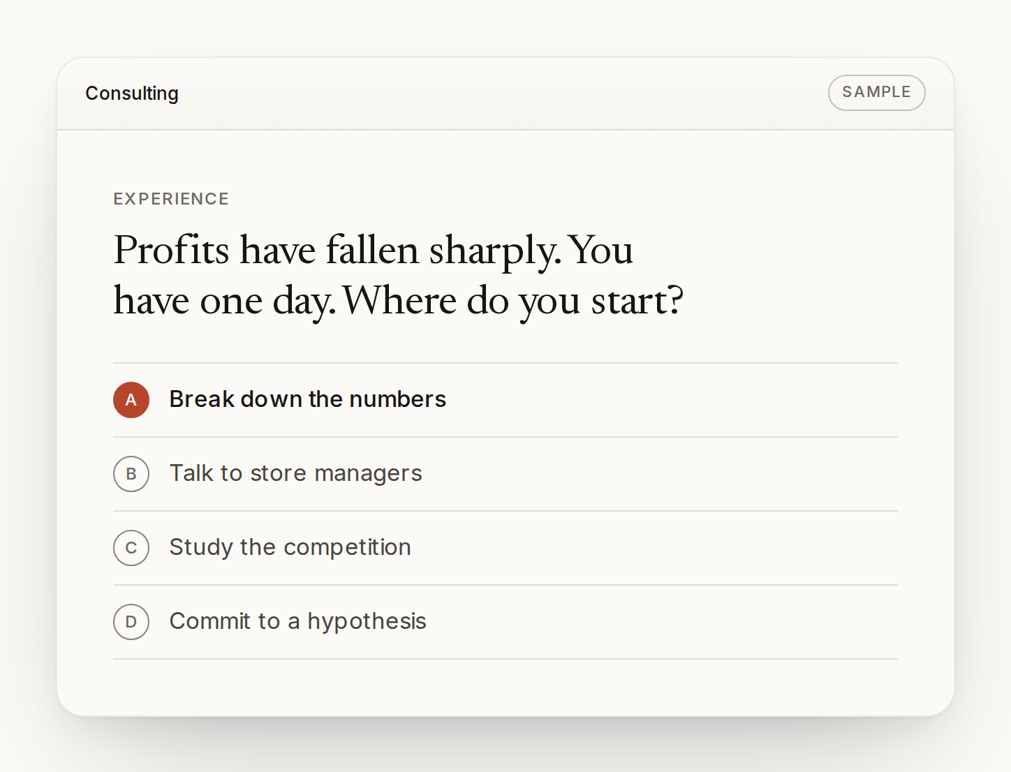 A consulting decision: profits have fallen sharply, where do you start? ‘Break down the numbers’ is chosen.