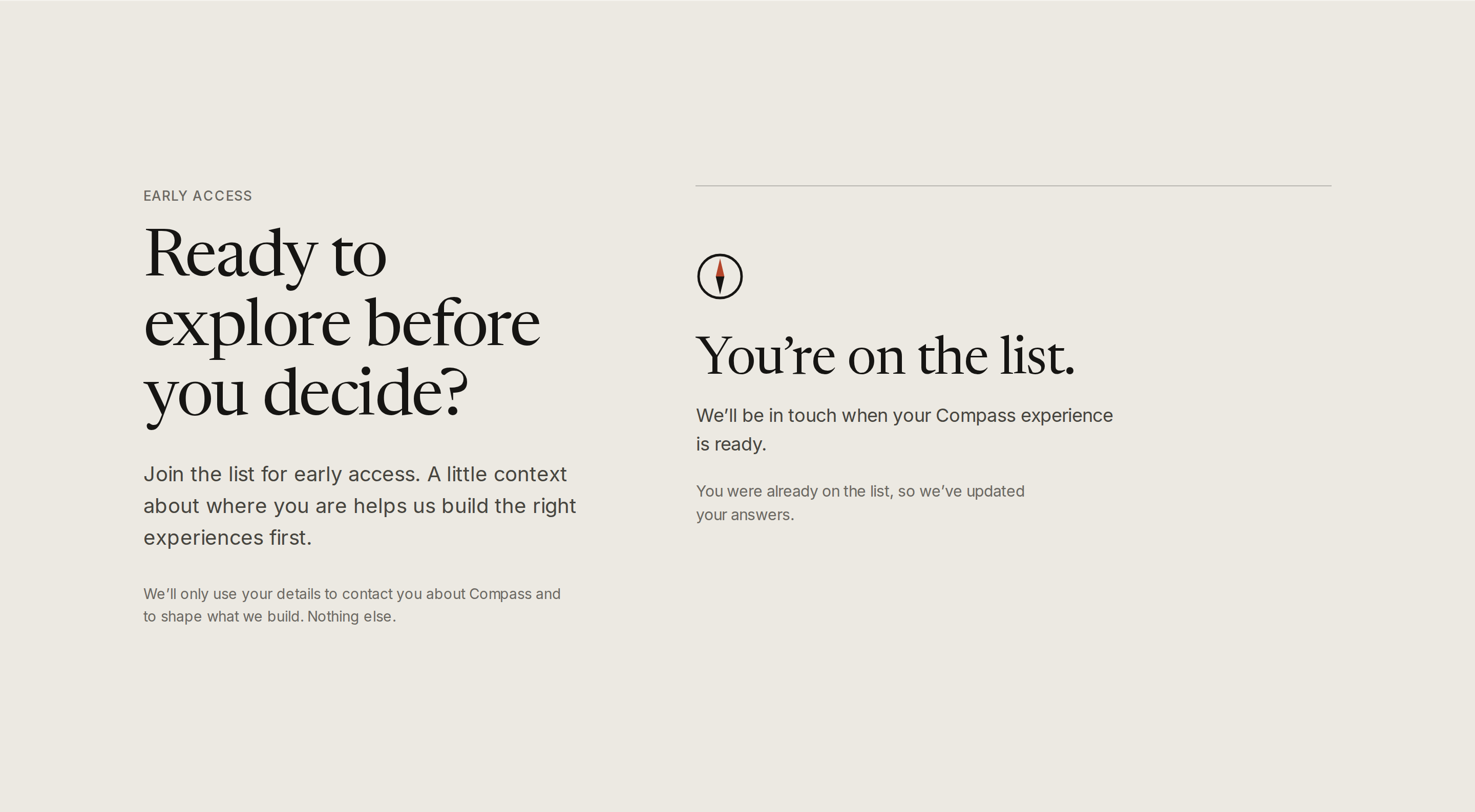 The confirmation: ‘You’re on the list. We’ll be in touch when your Compass experience is ready.’